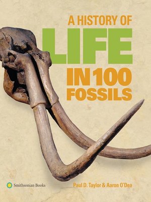 cover image of A History of Life in 100 Fossils